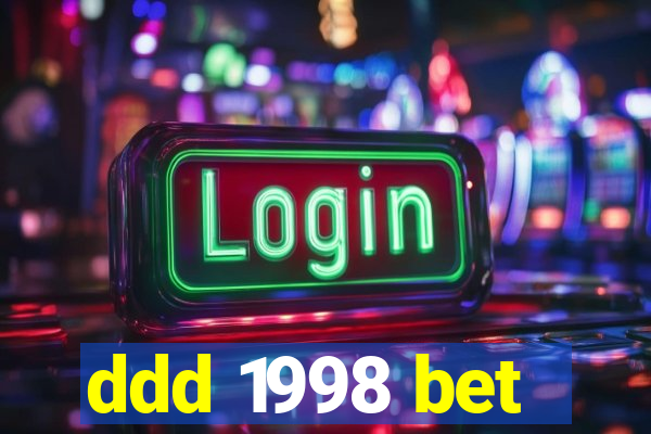 ddd 1998 bet